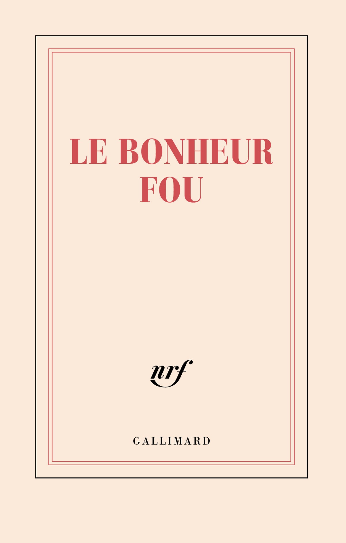 Carnet Le Bonheur fou, papeterie Gallimard.